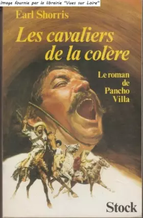Couverture du produit · Les cavaliers de la colère (Le roman de Pancho Villa)