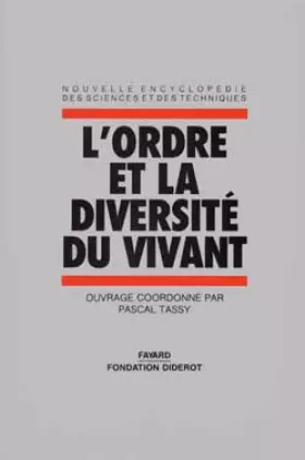 Couverture du produit · Encyclopédie des Sciences et Techniques, tome 1 : l'ordre et la diversité du vivant