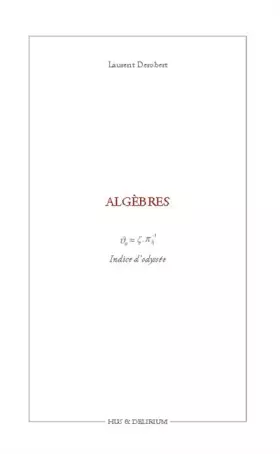 Couverture du produit · Algèbres / Géométries: Indice d'odyssée / Voies réelles et rêvées