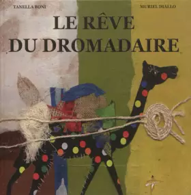 Couverture du produit · Le rêve du dromadaire