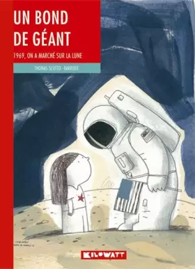 Couverture du produit · Un bond de géant: 1969, on a marché sur la lune