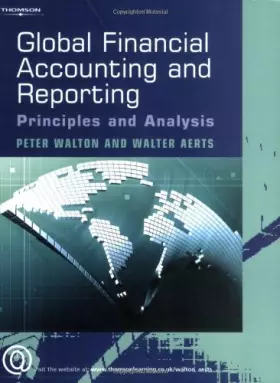 Couverture du produit · Global Financial Accounting And Reporting: Principles And Analysis