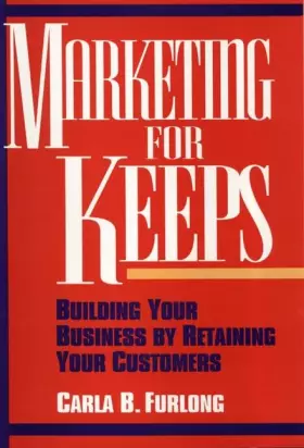Couverture du produit · Marketing for Keeps: Building Your Business by Retaining Your Customers
