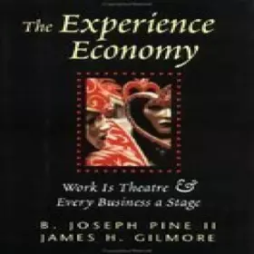 Couverture du produit · the experience economy de b joseph pine ii james h gilmor Ed. 2003