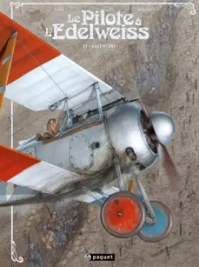 Couverture du produit · Le pilote à l'edelweiss, tome 1 : Valentine