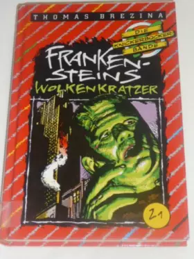 Couverture du produit · Frankensteins Wolkenkratzer (Die Knickerbocker-Bande)