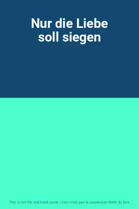Couverture du produit · Nur die Liebe soll siegen