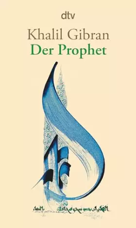 Couverture du produit · Der Prophet: Aus d. Engl. v. Giovanni u. Ditte Bandini