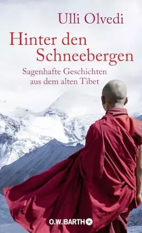 Couverture du produit · Hinter den Schneebergen: Sagenhafte Geschichten aus dem alten Tibet