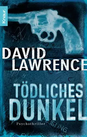 Couverture du produit · Tödliches Dunkel: Psychothriller