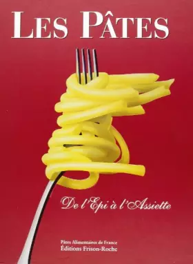 Couverture du produit · Les pâtes : de l'épi à l'assiette