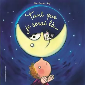 Couverture du produit · TANT QUE JE SERAI LA... - A partir de 4 ans