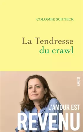 Couverture du produit · La tendresse du crawl: roman