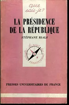 Couverture du produit · Que sais-je? N° 1926 La présidence de la république