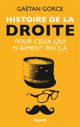 Couverture du produit · Histoire de la droite pour ceux qui n'aiment pas ça