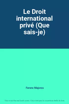 Couverture du produit · Le Droit international privé (Que sais-je)