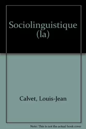 Couverture du produit · La Sociolinguistique