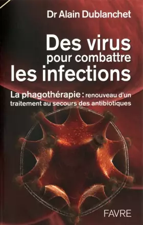 Couverture du produit · LA PHAGOTHERAPIE AU SECOURS DES ANTIBIOTIIQUES