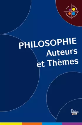 Couverture du produit · Philosophie : Auteurs et thèmes