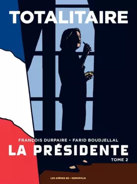 Couverture du produit · La Présidente tome 2 : Totalitaire