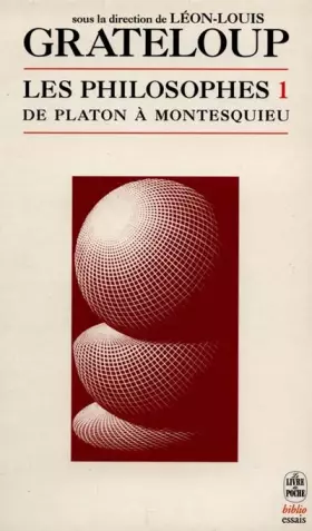 Couverture du produit · Les Philosophes, volume 1 : De Platon à Montesquieu