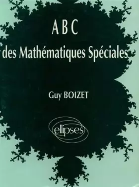Couverture du produit · ABC des mathématiques spéciales