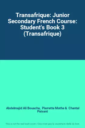 Couverture du produit · Transafrique: Junior Secondary French Course: Student's Book 3 (Transafrique)