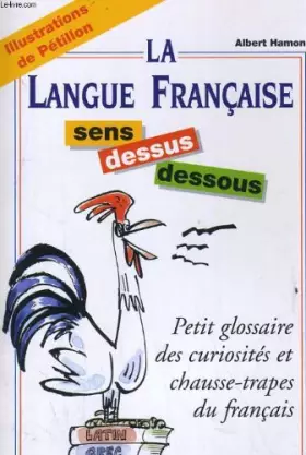 Couverture du produit · La langue francaise. sens dessus dessous