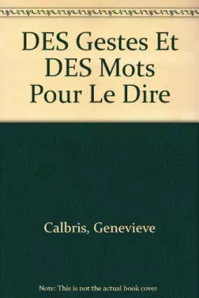 Couverture du produit · DES Gestes Et DES Mots Pour Le Dire