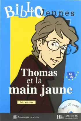 Couverture du produit · ITALIE THOMAS ET LA MAIN JAUNE+CD AUIDO