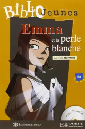 Couverture du produit · ITALIE EMMA ET LA PERLE BLANCHE + CD AUDIO