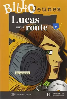 Couverture du produit · Lucas sur la route. Con CD Audio