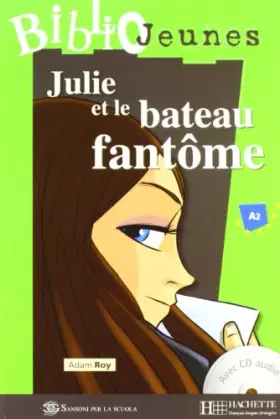 Couverture du produit · Julie et le bateau fantôme. Con CD Audio