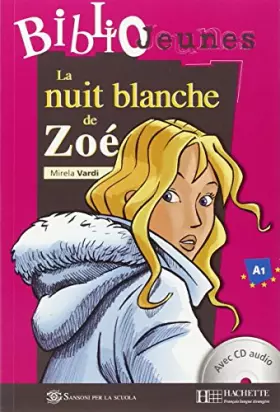 Couverture du produit · ITALIE LA NUIT BLANCHE DE ZOE +CD AUDIO