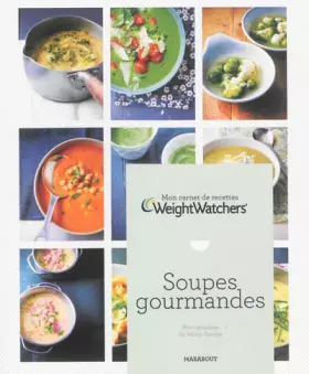 Couverture du produit · Mon carnet de recettes WeightWatchers: Soupes gourmandes