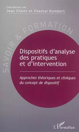 Couverture du produit · Dispositifs d'analyse des pratiques et d'intervention: Approches théoriques et cliniques du concept de dispositif
