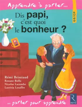 Couverture du produit · Dis papi, c'est quoi le bonheur ?