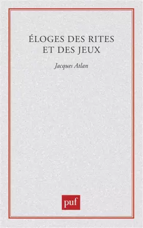 Couverture du produit · Éloges des rites et des jeux