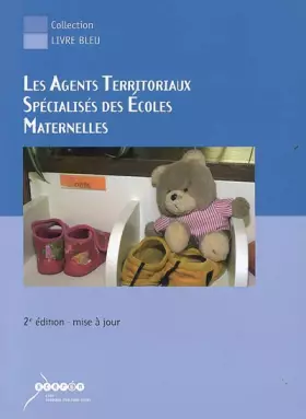 Couverture du produit · Les agents territoriaux spécialisés des écoles maternelles: ATSEM