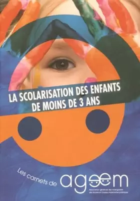 Couverture du produit · La scolarisation des enfants de moins de 3 ans