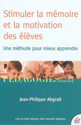 Couverture du produit · Stimuler la mémoire et la motivation des élèves.: Une méthode pour mieux apprendre