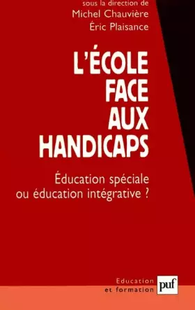 Couverture du produit · L' école face aux handicaps : Education spéciale ou éducation intégrative ?