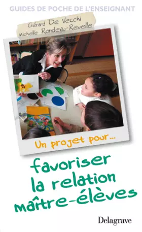 Couverture du produit · Un projet pour... favoriser la relation maître-élèves