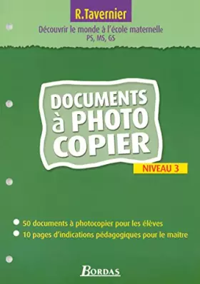 Couverture du produit · Pour découvrir le monde à l'école maternelle - Niveau 3 - Documents à photocopier