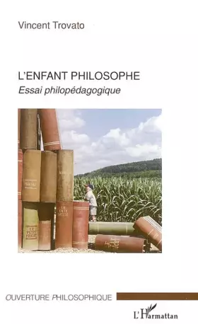 Couverture du produit · L'enfant philosophe: Essai philopédagogique