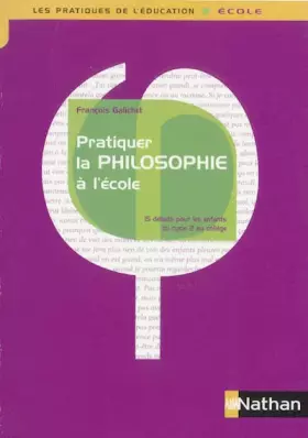 Couverture du produit · Pratiquer la philosophie à l¿école : 15 débats