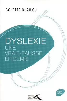 Couverture du produit · DYSLEXIE UNE VRAIE-FAUSSE EPID