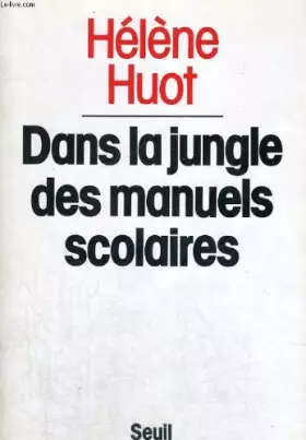 Couverture du produit · Dans la jungle des manuels scolaires