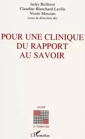 Couverture du produit · Pour une clinique du rapport au savoir