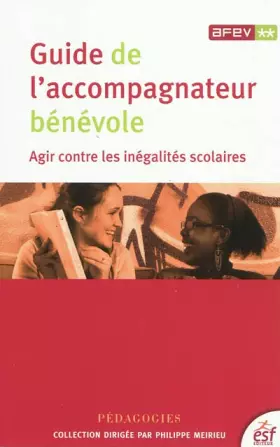 Couverture du produit · Guide de l'accompagnateur bénévole : Agir contre les inégalités scolaires